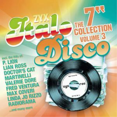 VA - ZYX Italo Disco: The 7" Collection Vol.3 (2019)