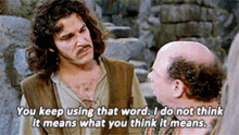 princess-bride-you-keep-using-that-word-(1)