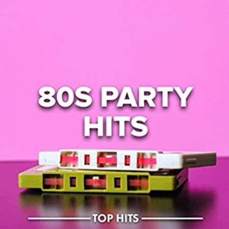 VA - 80s Party Hits (2022) MP3