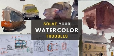 Solve Your Watercolor Troubles Solve Your Watercolor Troubles
