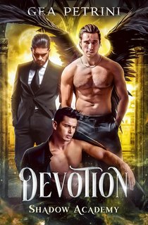 Gea Petrini - Shadow Academy Vol. 2. Devotion (2023)