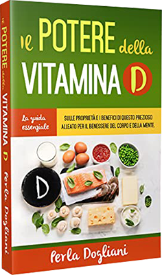 Perla Dogliani - Il potere della Vitamina D