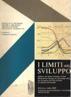 AA.VV. - I limiti dello sviluppo. Rapporto del System Dynamics Group Massachusetts Institute of Technology (MIT) per il progetto del Club di Roma sui dilemmi dell'umanità (1972)