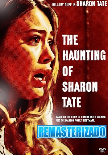 The Haunting Of Sharon Tate [2019][DVDBD R1][Latino][Remasterizado]