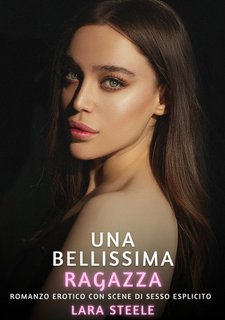 Lara Steele - Una Bellissima Ragazza (2024)
