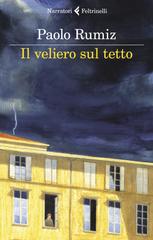Paolo Rumiz – Il veliero sul tetto (2020)