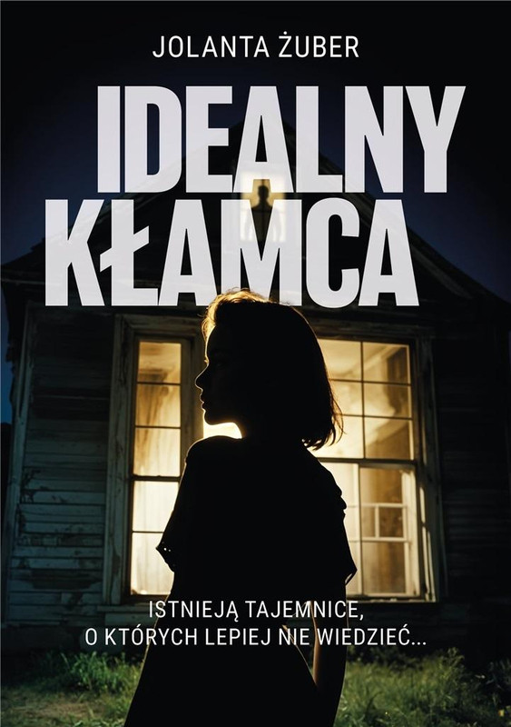 Jolanta Żuber - Idealny kłamca