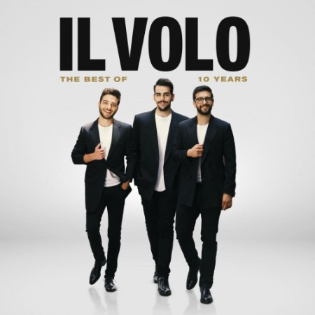 Il Volo - 10 Years - The Best (2019) FLAC