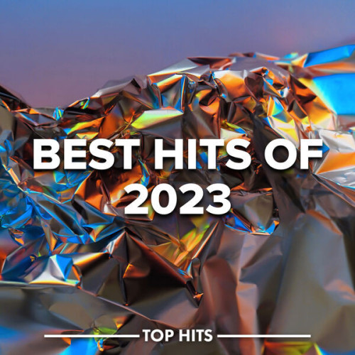 VA - Best Hits of 2023 (2023) Mp3