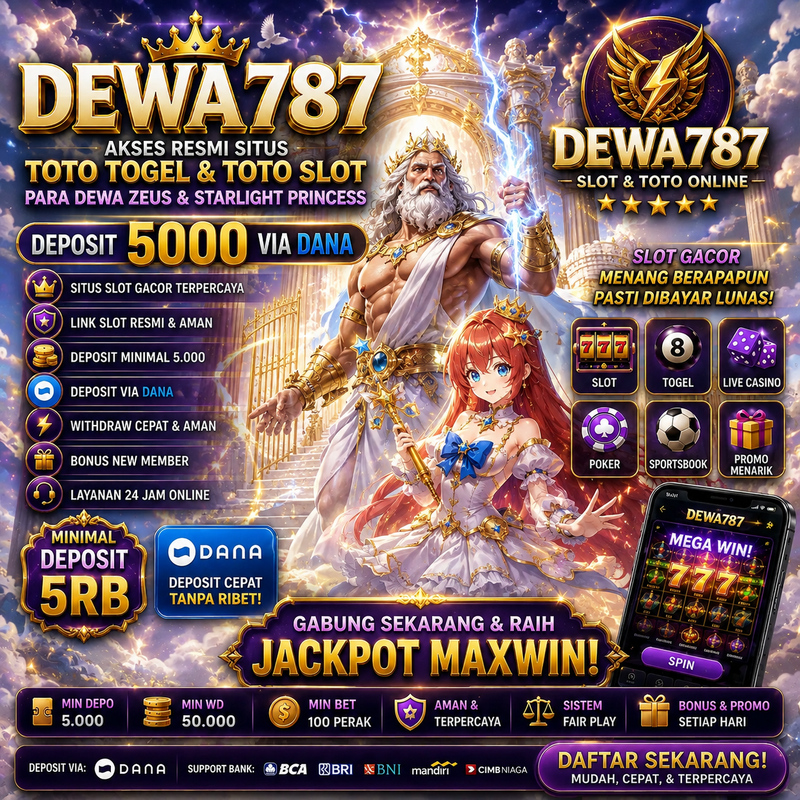 DEWA787 : Akses Resmi Situs Toto Togel & Toto Slot Para Dewa Zeus & Starlight Princess