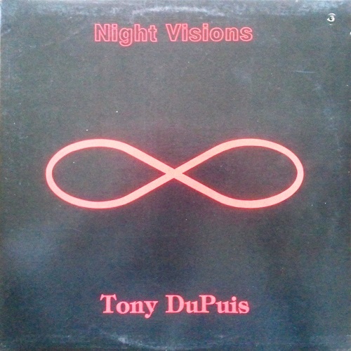 Tony Dupuis - Night Visions (1985) Tony Dupuis - Night Visions (1985)