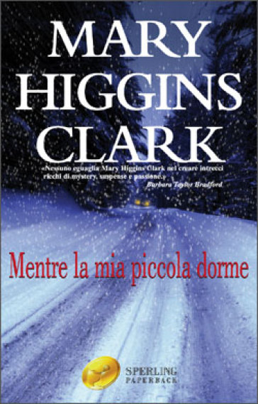 Mary Higgins Clark - Mentre la mia piccola dorme (1989)