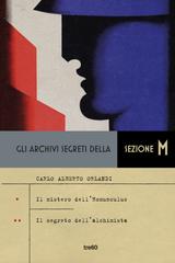 Carlo Alberto Orlandi – Gli archivi segreti della Sezione M. Il mistero dell’Homunculus – Il segreto dell’alchimista (2020)