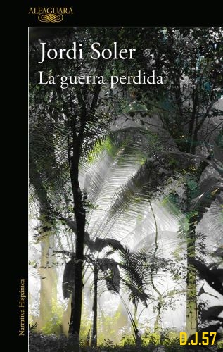 1 - La guerra perdida - Jordi Soler