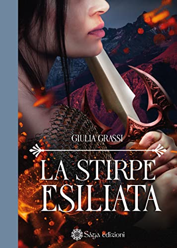 Giulia Grassi - La stirpe esiliata (2022)
