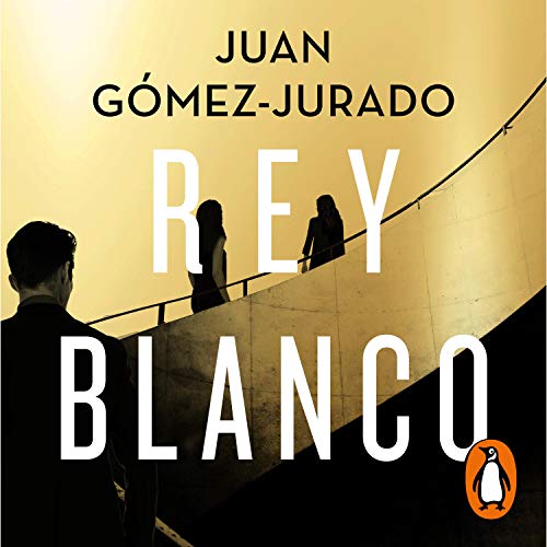 Juan G mez Jurado Rey blanco - Biblioteca Juan Gómez-Jurado