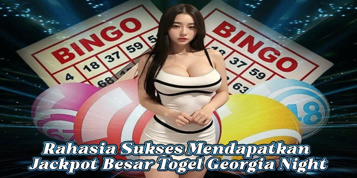 Togel Georgia Night