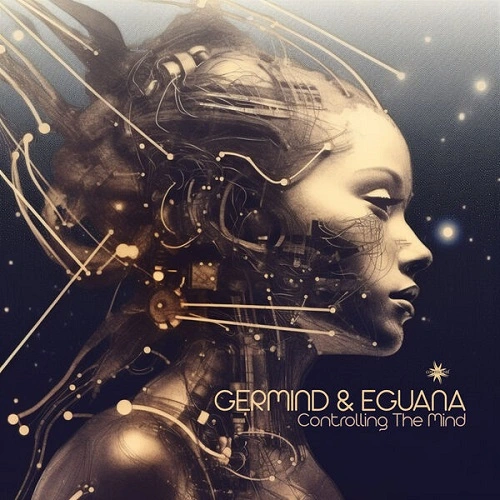 Eguana, Germind - Controlling The Mind (2024) FLAC