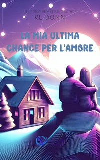 KL Donn - La mia ultima chance per l'amore (2024)