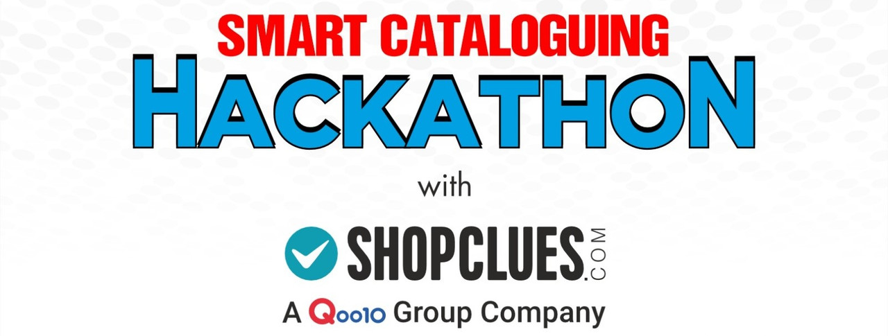 Smart Cataloguing Hackathon with ShopClues.com