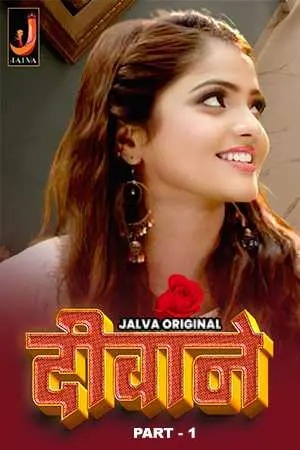 Deewane (2024) Hindi Season 01 Part 01 | WEB-DL | 1080p | 720p | 480p | Jalva WEB Series | Download | Watch Online