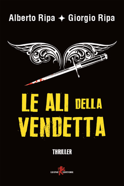 Giorgio Ripa, Alberto Ripa – Le ali della vendetta (2019)