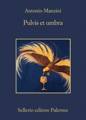 Antonio Manzini – Pulvis et umbra (2017)