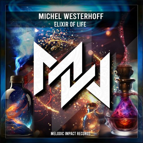 Michel Westerhoff - Elixir Of Life (2024) Michel Westerhoff - Elixir Of Life (2024)