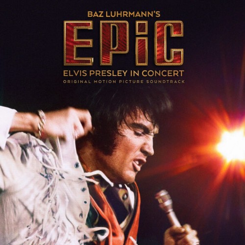 Elvis Presley - EPiC: Elvis Presley in Concert - OST (2026)