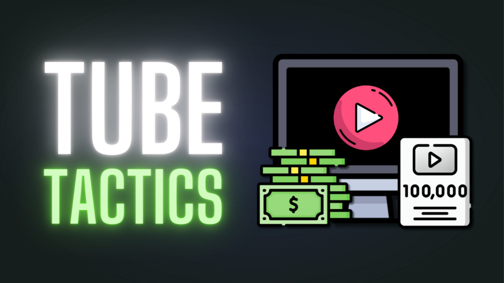 Tube Tactics