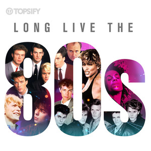 Long Live The 80s [Lossless Collection, 100 Hits] (2019) FLAC