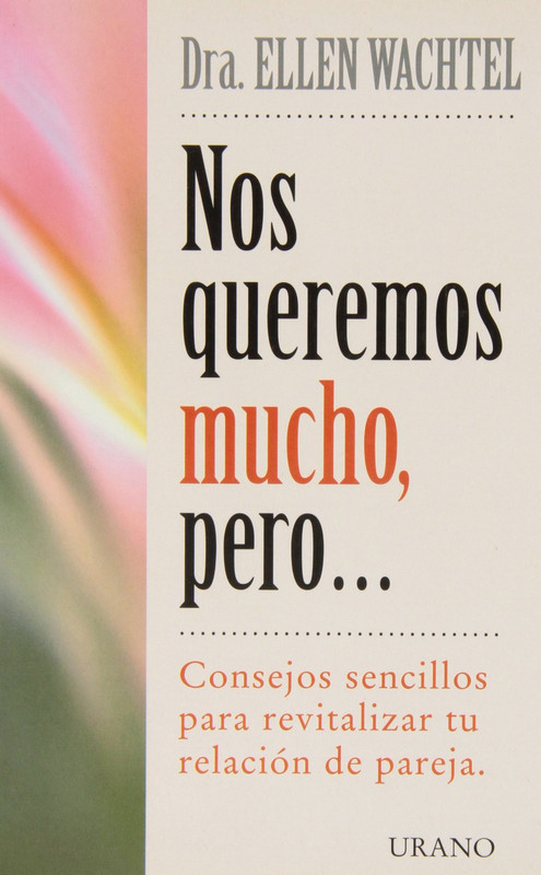 Portada - Nos queremos mucho, pero... consejos sencillos para revitalizar tu relación de pareja - Ellen Wachtel (Audiolibro Voz Humana)