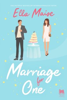 Ella Maise - Marriage for one (2024)
