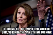 Pelosi free shit