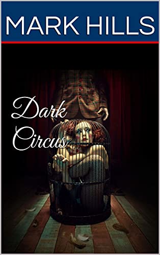 Mark Hills – Dark Circus (2021)