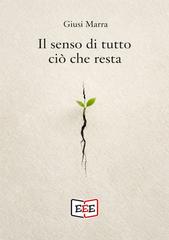 Giusi Marra – Il senso di tutto ciò che resta (2026)
