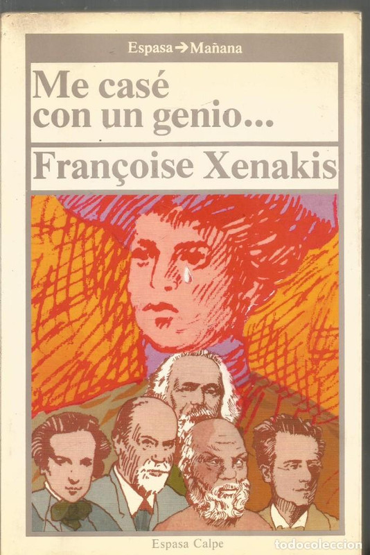 front - Me casé con un genio - Françoise Xenakis (Audiolibro Voz Humana)