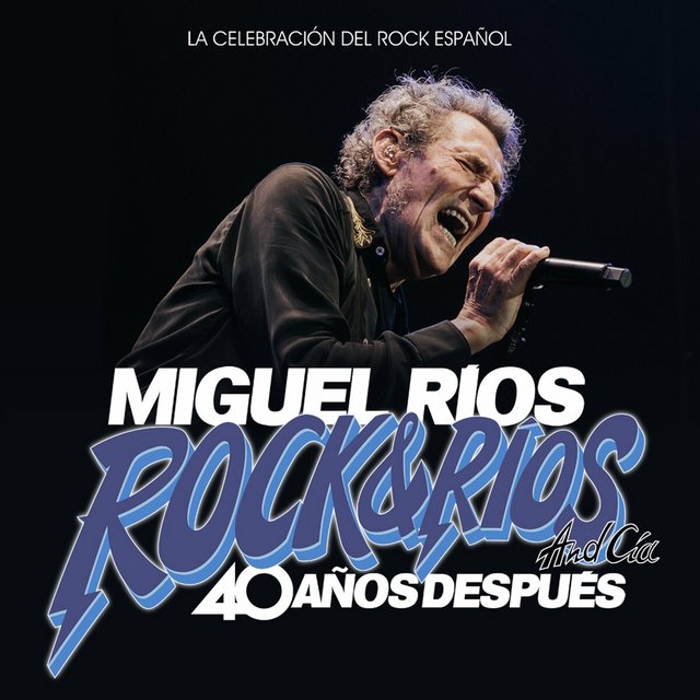 cover - Miguel Ríos - Rock&Ríos And Cía, 40 Años Después (En directo 2023) (2023)[Mp3][Mega]