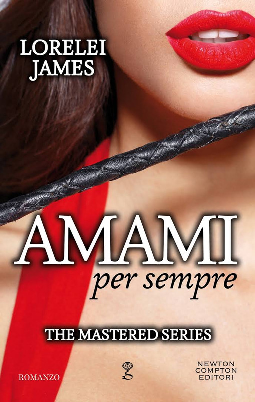 Lorelei James - The mastered Vol.03. Amami per sempre (2016)