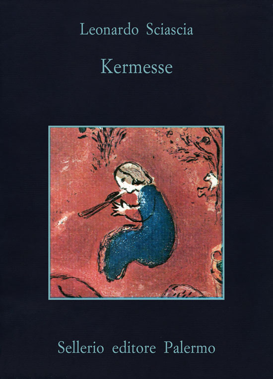 Leonardo Sciascia – Kermesse (1982)