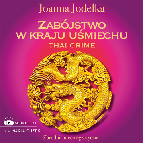 Joanna Jodełka - Zabójstwo w kraju uśmiechu (2023)
