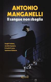 Antonio Manganelli - Il sangue non sbaglia (2013)
