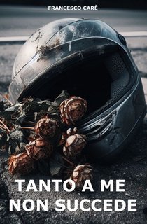 Francesco Carè - Tanto a me non succede (2024)