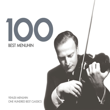 Yehudi Menuhin   100 Best Menuhin [6CD Box Set] (2009) MP3