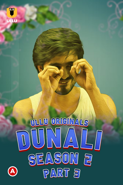 Dunali S02 Part 3 2022 Ullu Originals Hindi Web Series