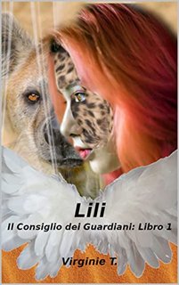Virginie T. - Il Consiglio dei Guardiani 1. Lili (2022)