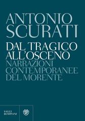 Antonio Scurati – Dal tragico all’osceno (2014)