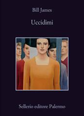 Bill James – Uccidimi (2017)