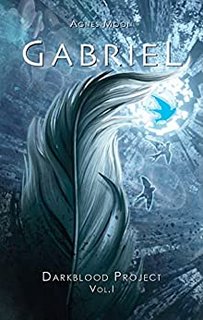 Agnes Moon - Gabriel: Darkblood Project vol. 1 (2023)