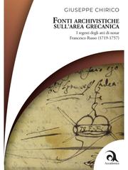 Giuseppe Chirico – Fonti archivistiche sull’area grecanica. I regesti degli atti di notar Francesco Russo (1719-1757) (2025)